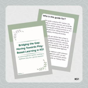Bridging the Gap: Moving Towards Play-Based Learning in KS1